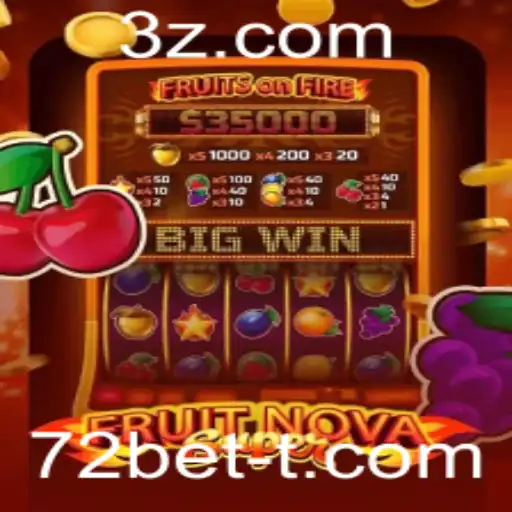 Descubra o Universo de FruitNovaSuper e Como Jogar em 72bet